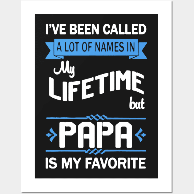 Papa Is My Favorite Wall Art by babettenoella